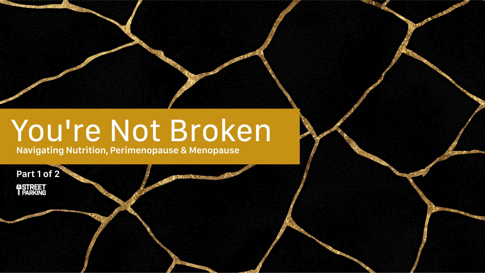 You're Not Broken: Part 1 — Metabolism & Nutrition
