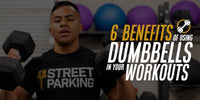 6 Benefits of Using Dumbbells in Your Workouts