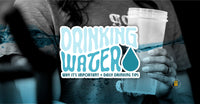 Drinking Water: Why It’s Important + Daily Drinking Tips