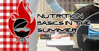 Nutrition Basics In The Summer Months